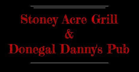 STONEY ACRE GRILL & DONEGAL DANNY’S PUB